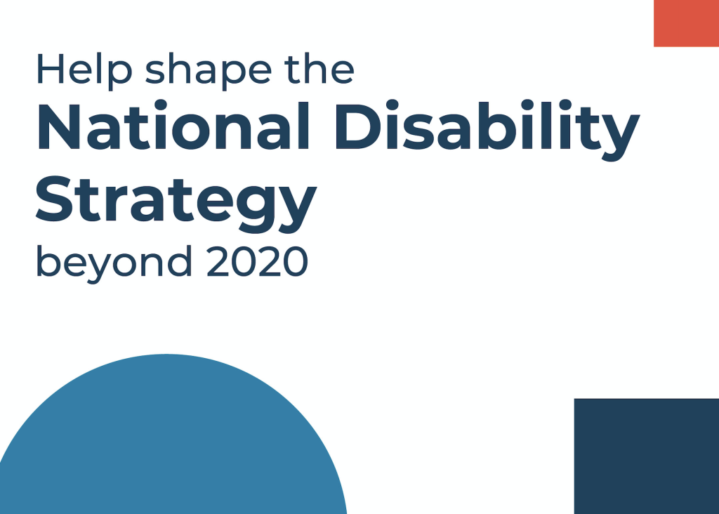 Social media tile with text: 'Help Shape the National Disability Strategy Beyond 2020