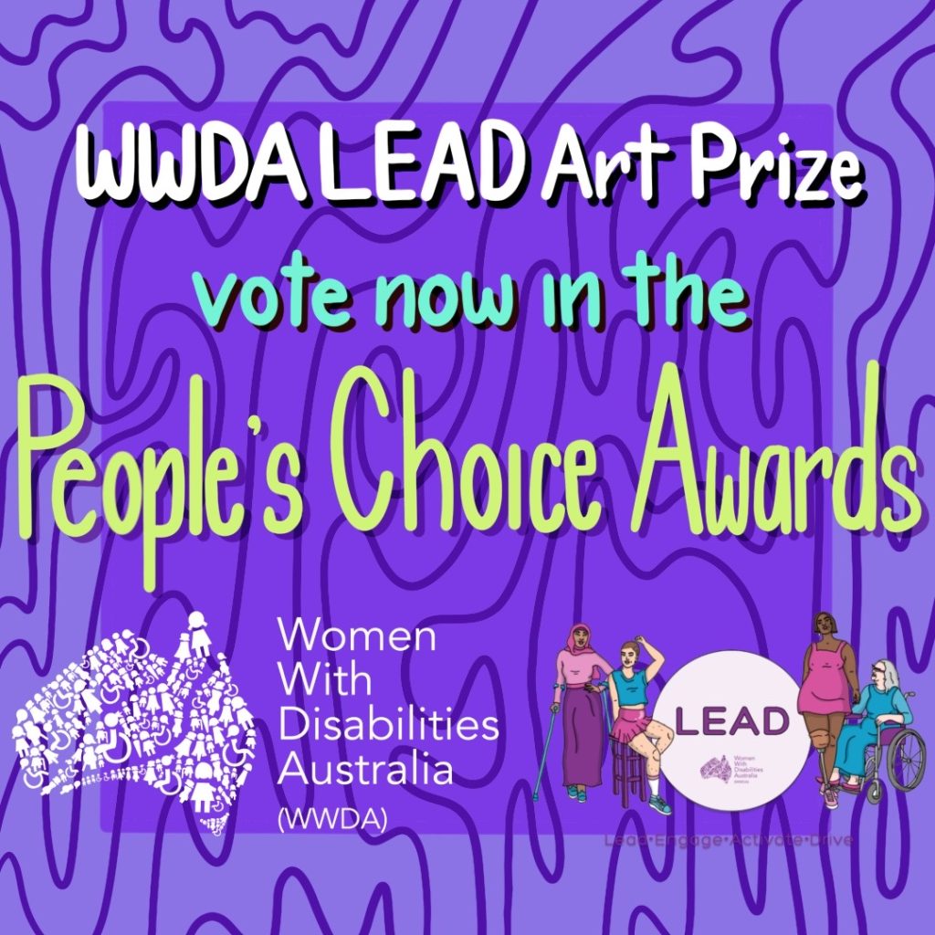 Dark purple background with different coloured text which reads WWDA LEAD Art Prize vote now in the People's Choice Awards.