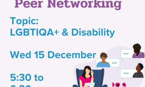 Image: Light purple background with an illustration of a woman sitting in a lounge chair talking to people virtually. Text: 'WWDA LEAD Peer Networking, Topic, LGBTIQA+ & Disability, Wed 15 December, 5:30-6:30 pm'.]