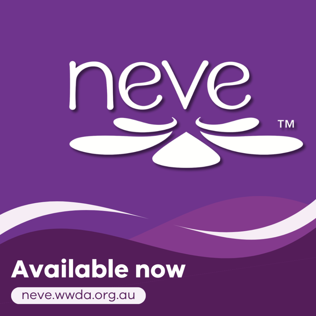 Purple background with the white Neve logo. The Neve logo if the word neve with petals like a flower underneath it. white text at the bottom of the page says Available now neve.wwda.org.au